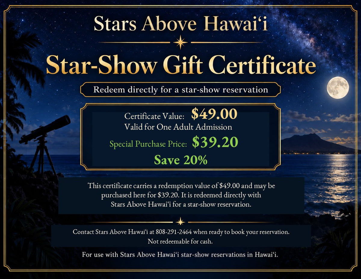 Stars Above Hawaiʻi Star-Show Gift Certificate – One Adult