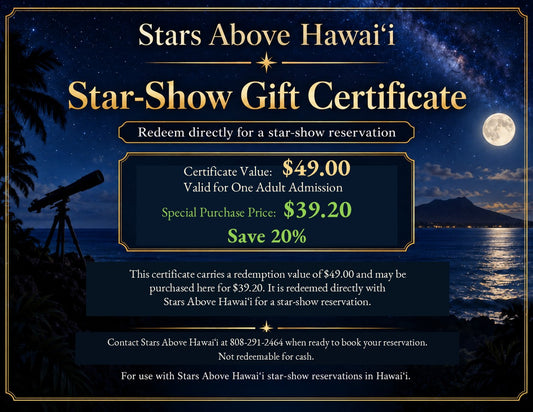 Stars Above Hawaiʻi Star-Show Gift Certificate – One Adult
